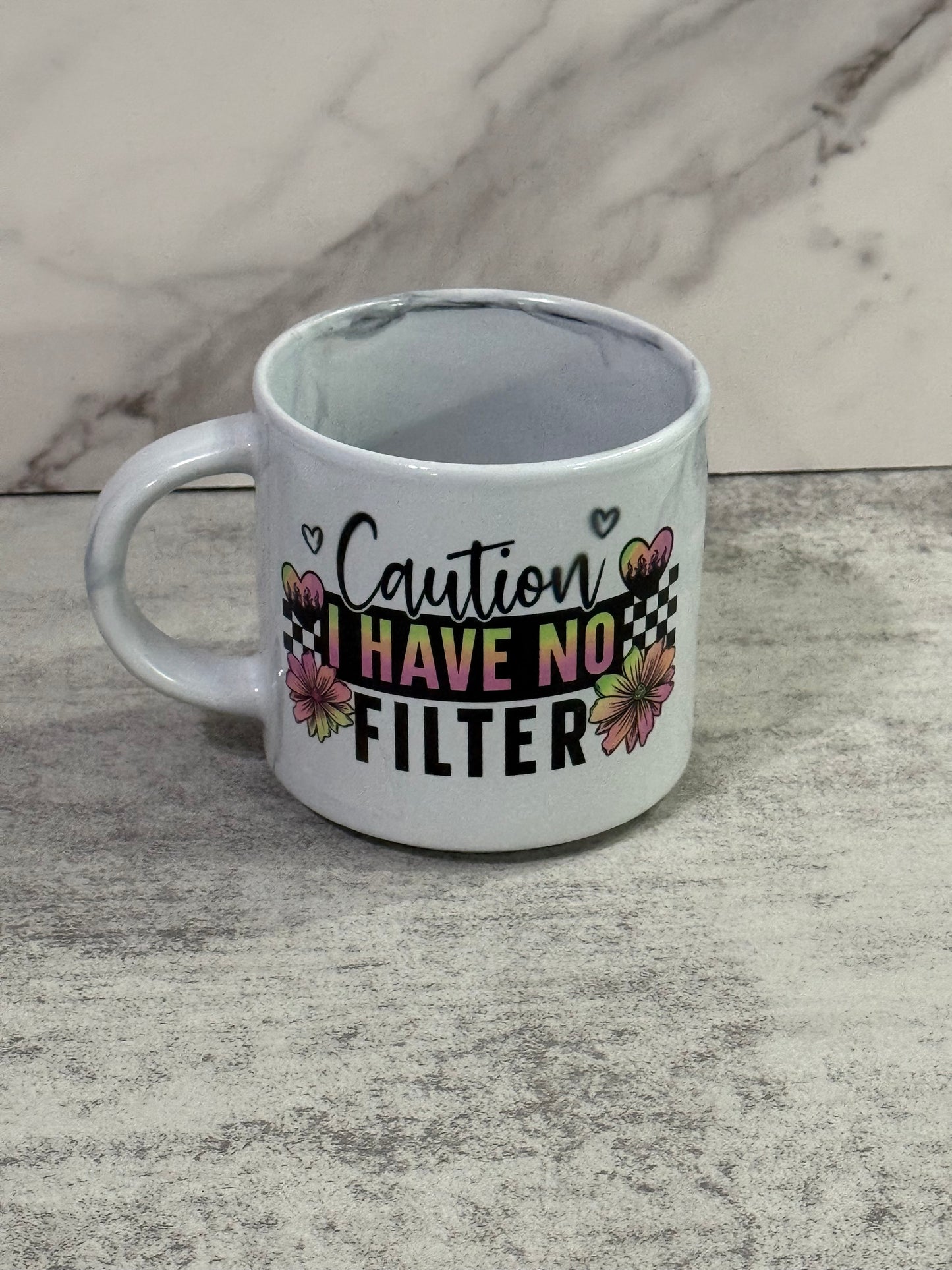 Caution - No Filter
