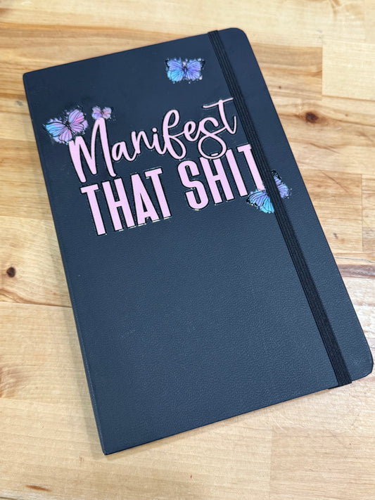 Manifest That Shit